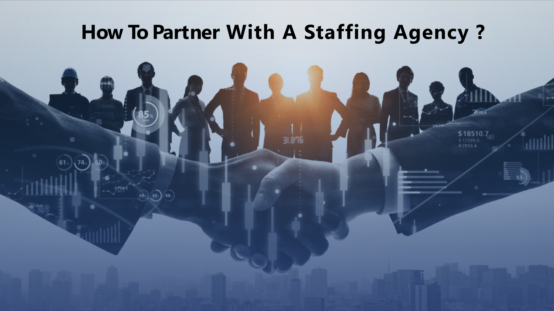 How To Partner With A Staffing Agency?
